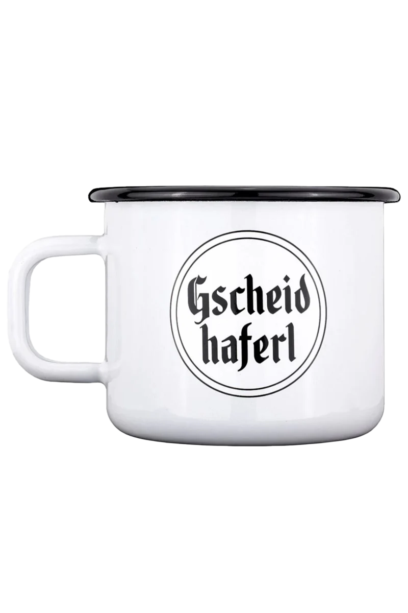Tasse Haferl 'An Scheiss muas i'