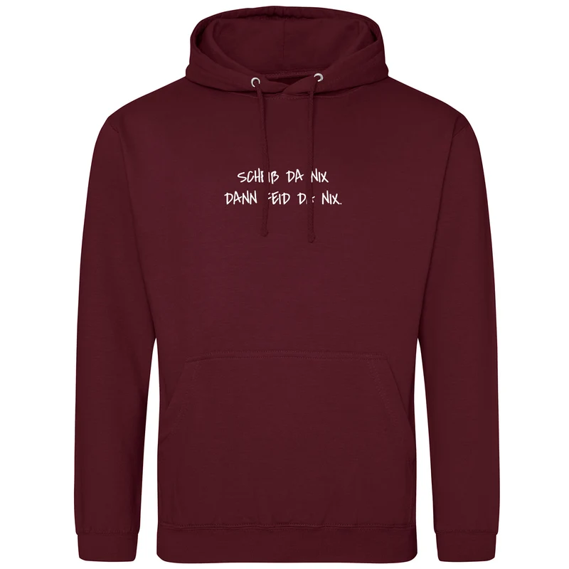 Scheiß da nix Hoodie