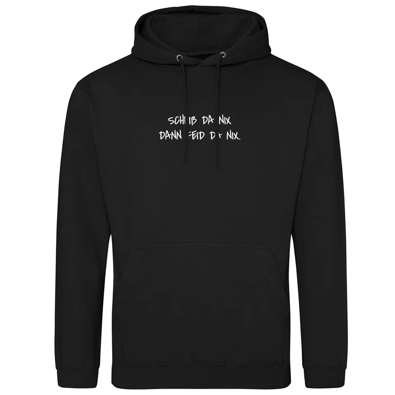 Scheiß da nix Hoodie