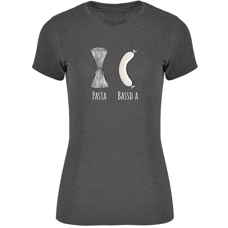 Pasta - Bassd a Weißwurst Damen Tshirt