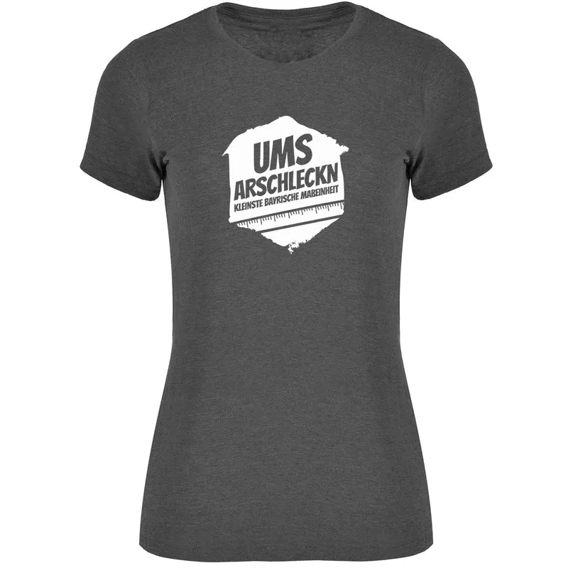 Ums Arschleckn Damen T-shirt